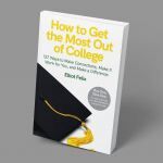 How to Get the Most Out of College book cover with a graduation cap